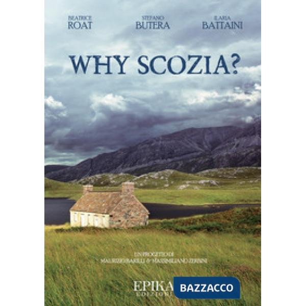 Why Scozia?