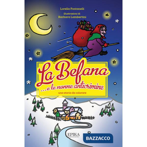 Befana... e le nonne anticrimine (La)