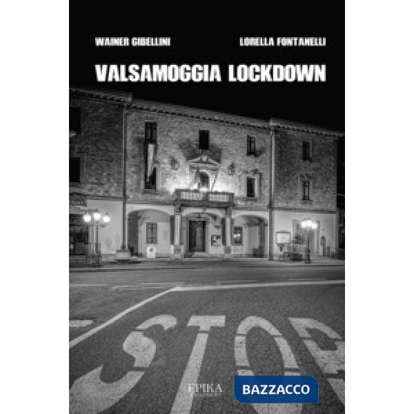 Valsamoggia lockdown. Ediz. illustrata