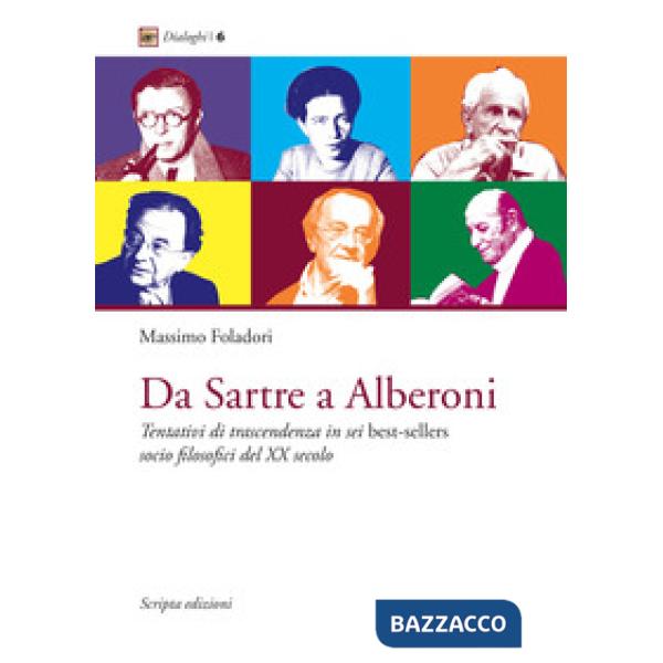 Da Sartre a Alberoni. Tentativi di trascendenza in sei best-sellers socio filoso