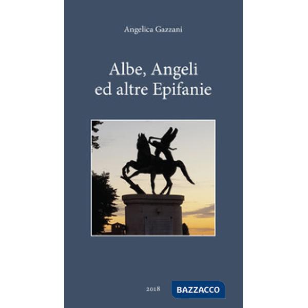 Albe, angeli e altre epifanie