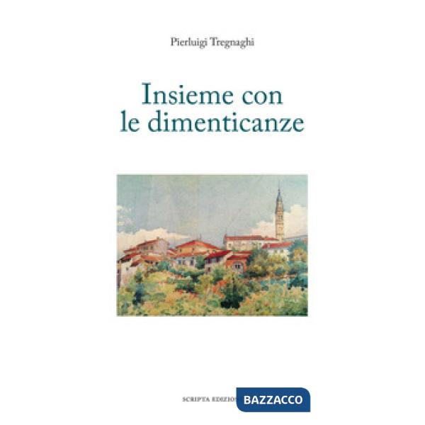 Insieme con le dimenticanze