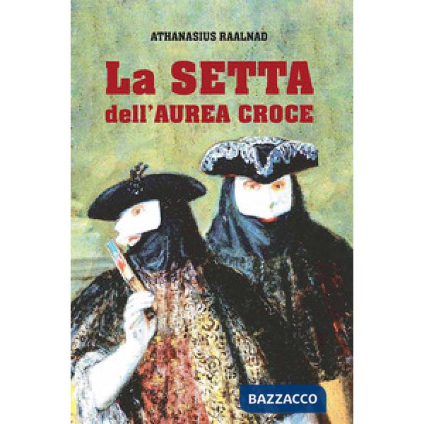 Setta dell'Aurea Croce (La)