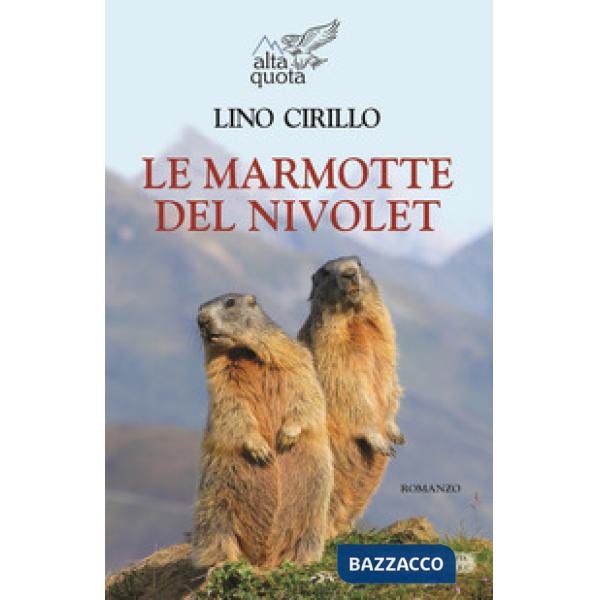 Marmotte del Nivolet (Le)