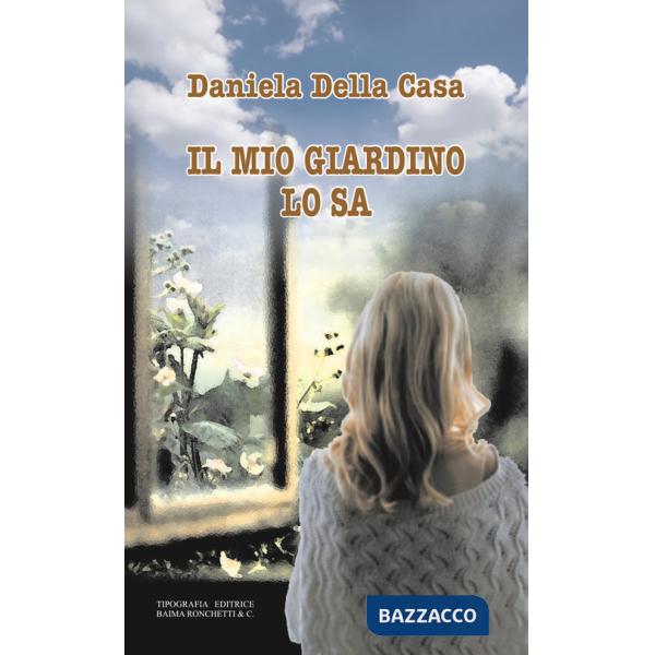 Mio giardino lo sa (Il)