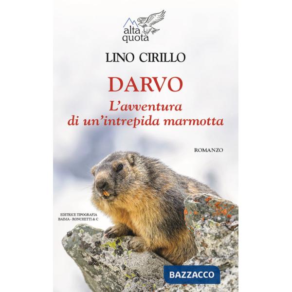Darvo. L'avventura di un'intrepida marmotta