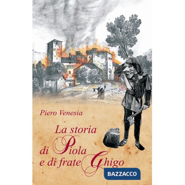 Storia di Piola e di frate Ghigo (La)