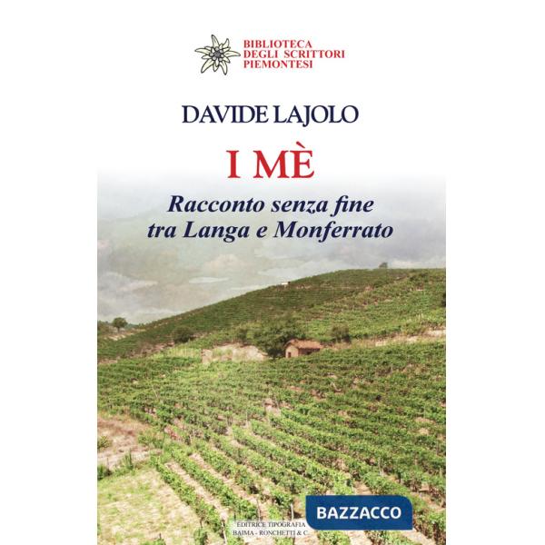 Mè. Racconto senza fine tra Langa e Monferrato (I)