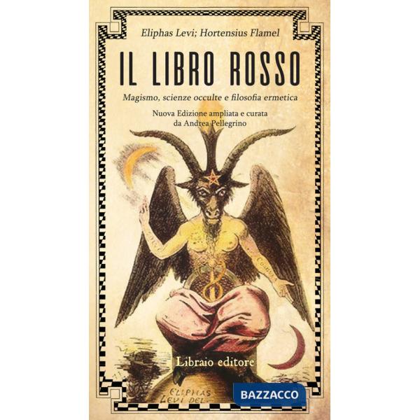 Libro rosso. Magismo, scienze occulte e filosofia ermetica (Il)