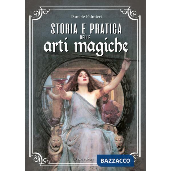 Storia e pratica delle arti magiche
