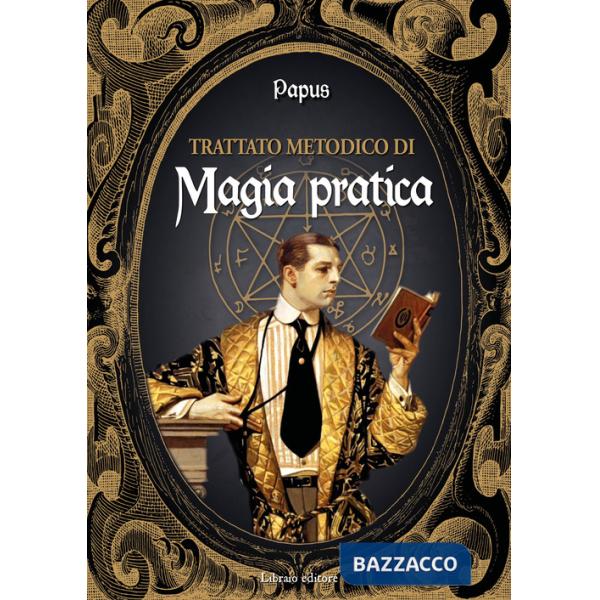 Trattato metodico di magia pratica