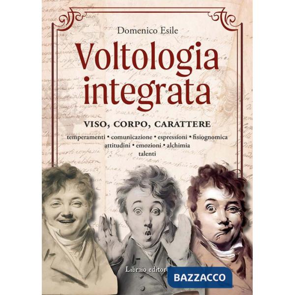 Voltologia integrata. Viso, corpo, carattere