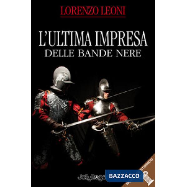 Ultima impresa delle bande nere (L')