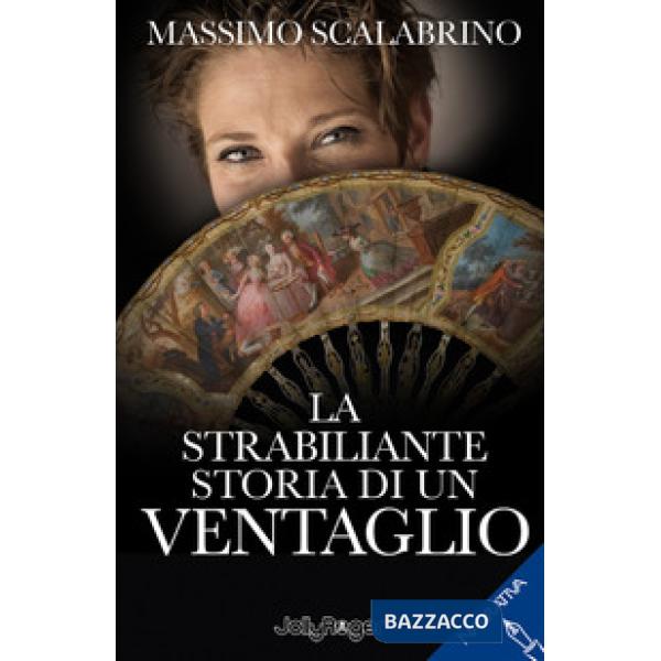 Strabiliante storia di un ventaglio (La)