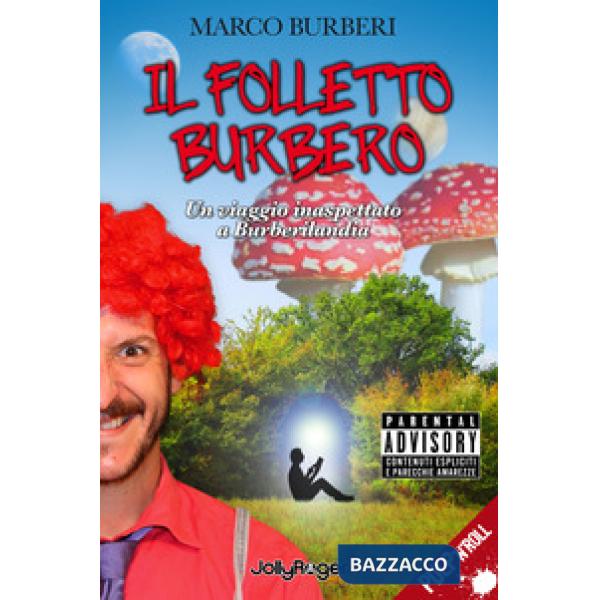 Folletto burbero. Un viaggio inaspettato a burberilandia (Il)