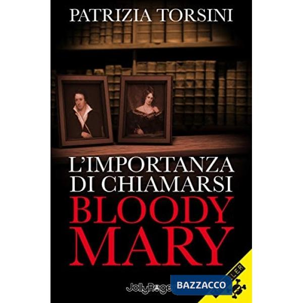 Importanza di chiamarsi Bloody Mary (L')