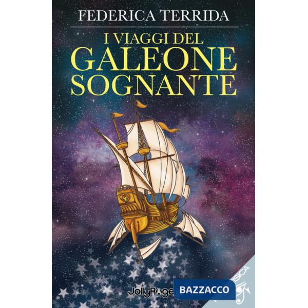 Viaggi del galeone sognante. Con Segnalibro (I)