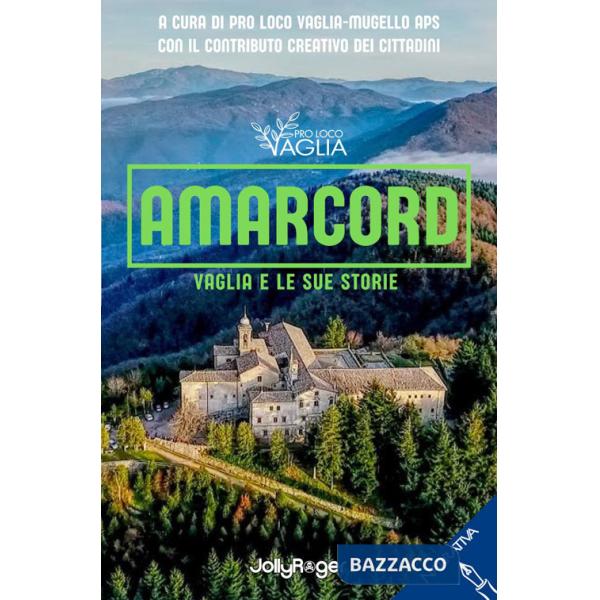 Amarcord. Vaglia e le sue storie