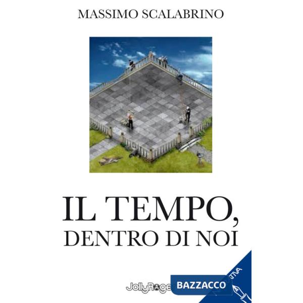 Tempo, dentro di noi (Il)