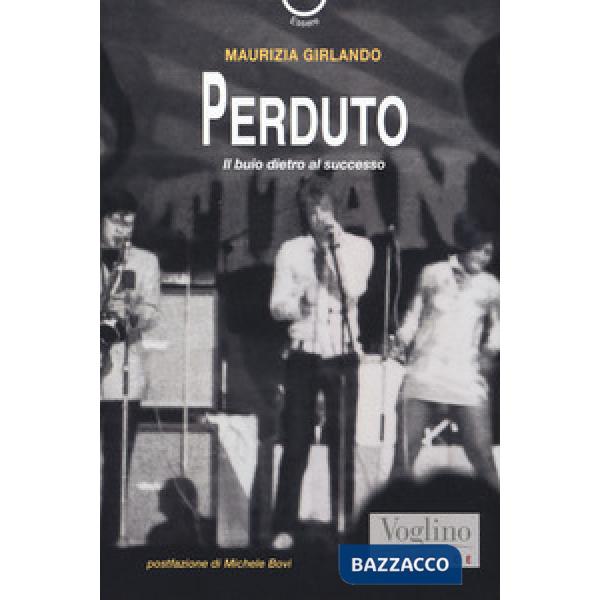 Perduto. Il buio dietro al successo