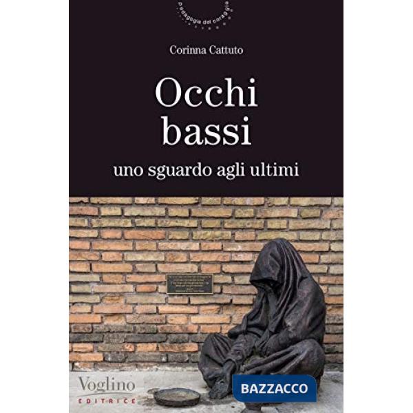 Occhi bassi. Uno sguardo agli ultimi