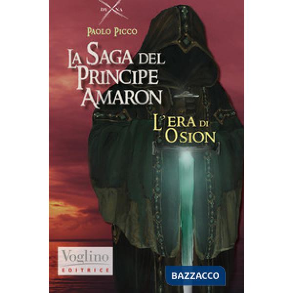Era di Osion. La saga di Amaron (L'). Vol. 3