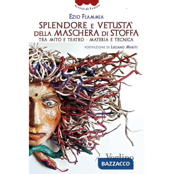 Splendore e vetustà della maschera di stoffa