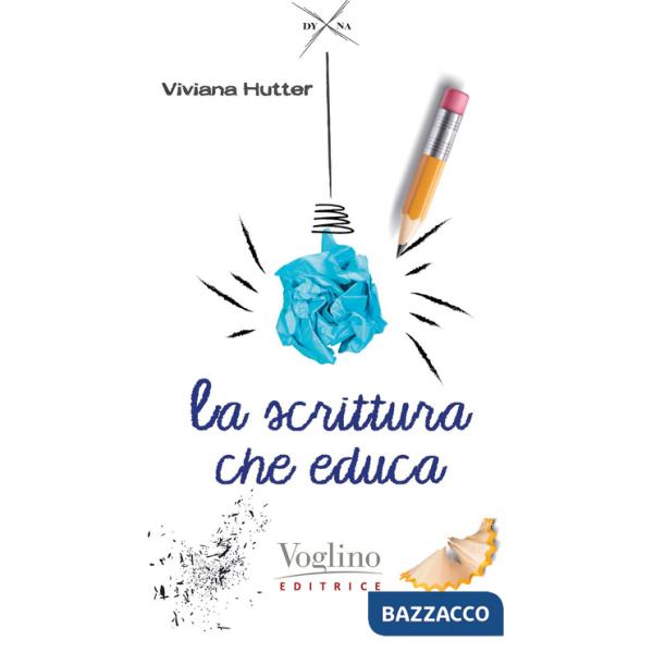 Scrittura che educa a stare bene (La)