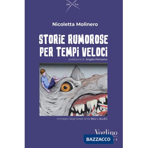 Storie rumorose per tempi veloci