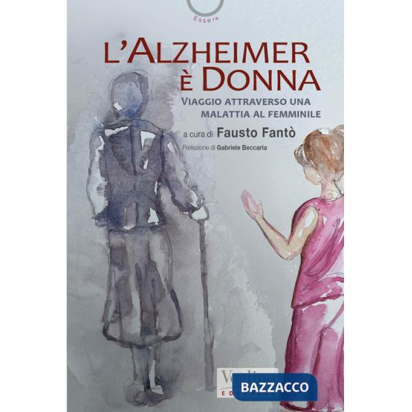 Alzheimer è donna (L')