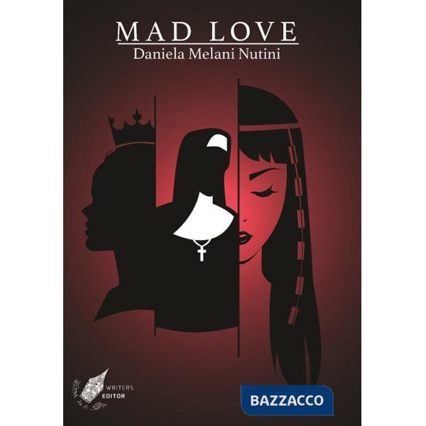 Mad love. Ediz. italiana