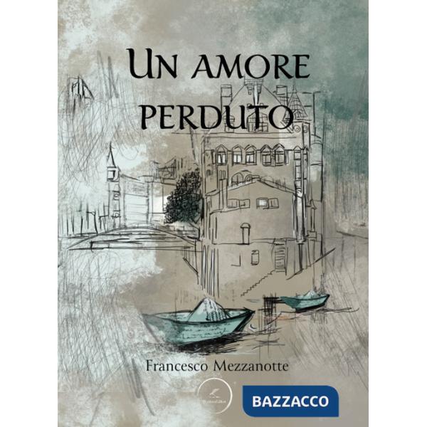 Amore perduto (Un)