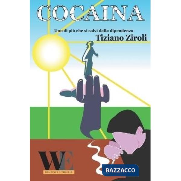 Cocaina. Uno di più che si salvi dalla dipendenza