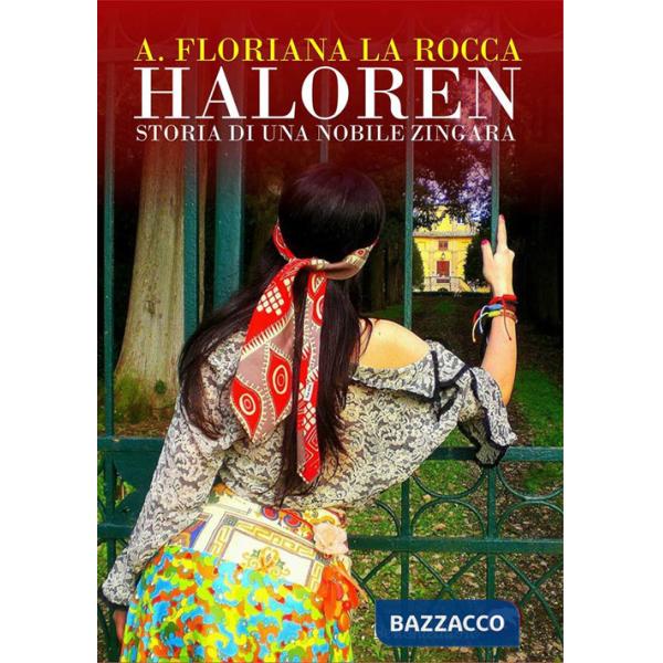 Haloren! Storia di una nobile zingara