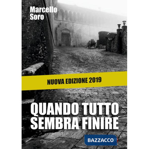 Quando tutto sembra finire. Nuova ediz.