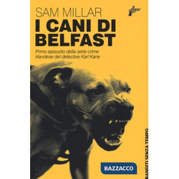 Cani di Belfast (I)