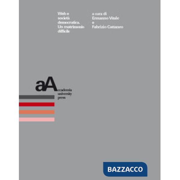 Web e società democratica. Un matrimonio difficile