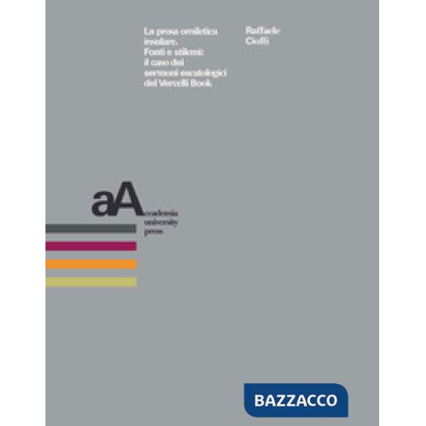 Prosa omiletica insulare. Fonti e stilemi: il caso dei sermoni escatologici del Vercelli Book (La)