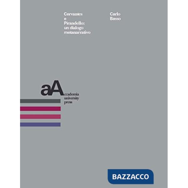 Cervantes e Pirandello: un dialogo metanarrativo