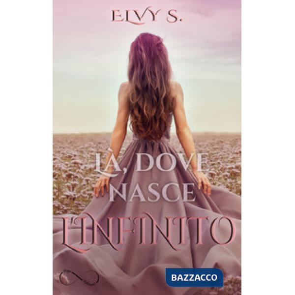 Là, dove nasce l'infinito