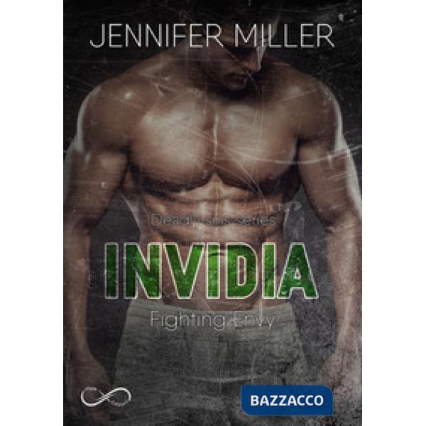 Invidia. Fighting envy. Deadly sins series. Vol. 1