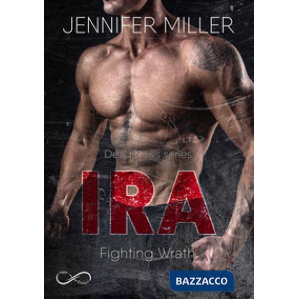 Ira. Fighting wrath. Deadly sins series. Vol. 2