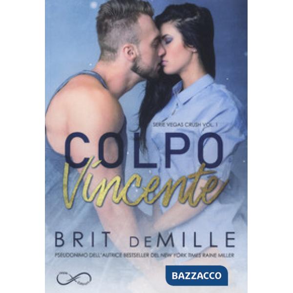 Colpo vincente. Vegas crush. Vol. 1