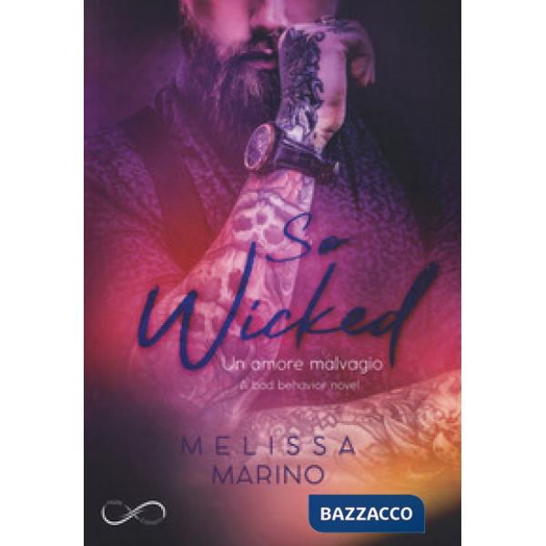 So wicked. A bad behavior novel. Vol. 3