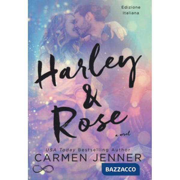 Harley & Rose. Ediz. italiana