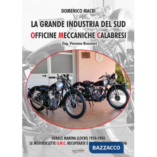 Grande industria del sud. Officine Meccaniche Calabresi (La)