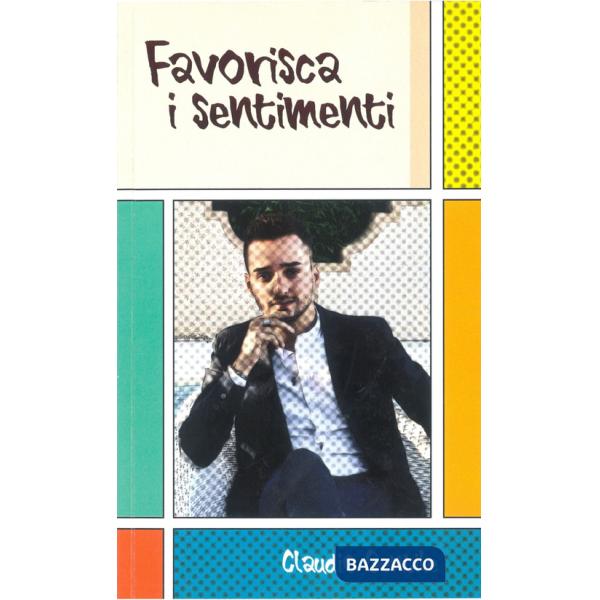 Favorisca i sentimenti