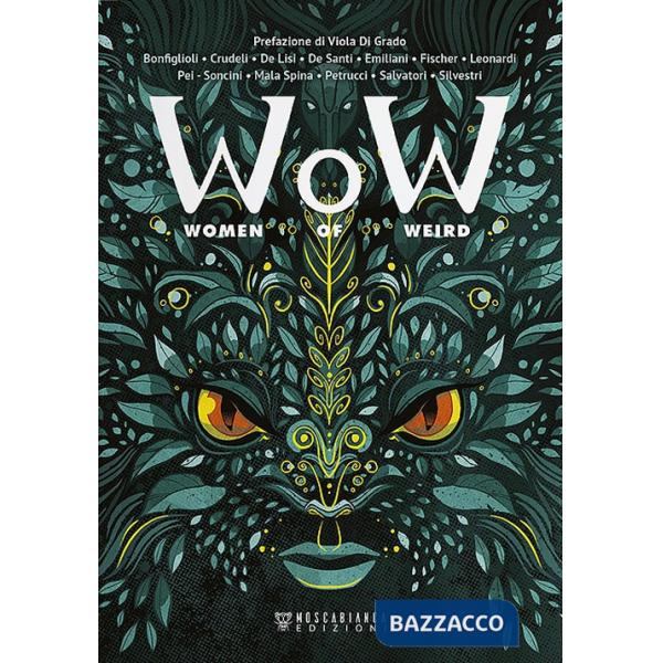 W.o.W. Women of Weird. Ediz. italiana
