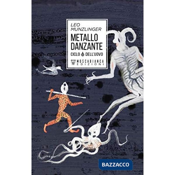Metallo danzante. Ciclo dell'uovo