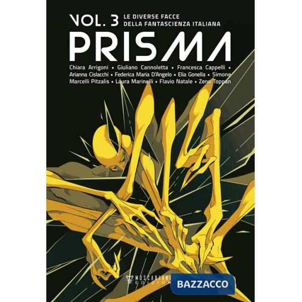 Prisma. Le diverse facce della fantascienza italiana. Vol. 3